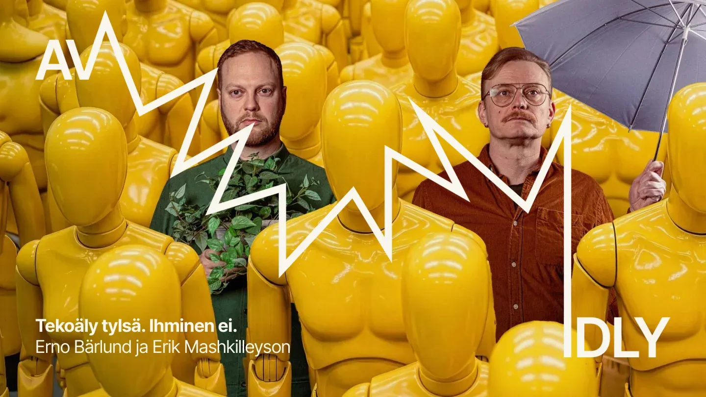 Webinaarin kansikuva: Erno Bärlund ja Erik Mashkilleyson keltaisten mallinukkejen keskellä, otsikkona Tekoäly tylsä. Ihminen ei.
