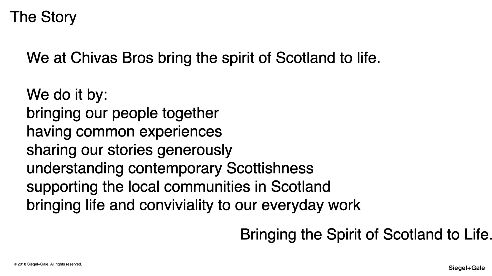 Slide: We at Chivas Bros bring the spirit of Scotland to life, followed by six ways of doing it.