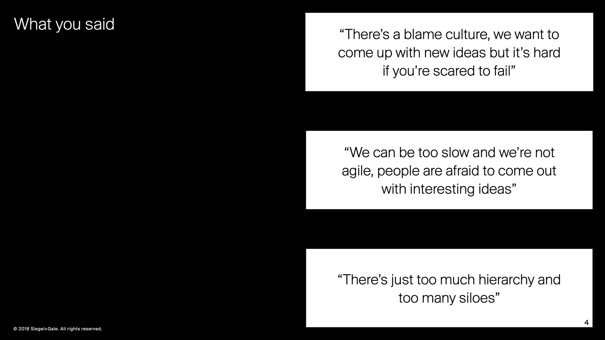Slide of employee quotes about blame culture, slowness, hierarchy and silos.