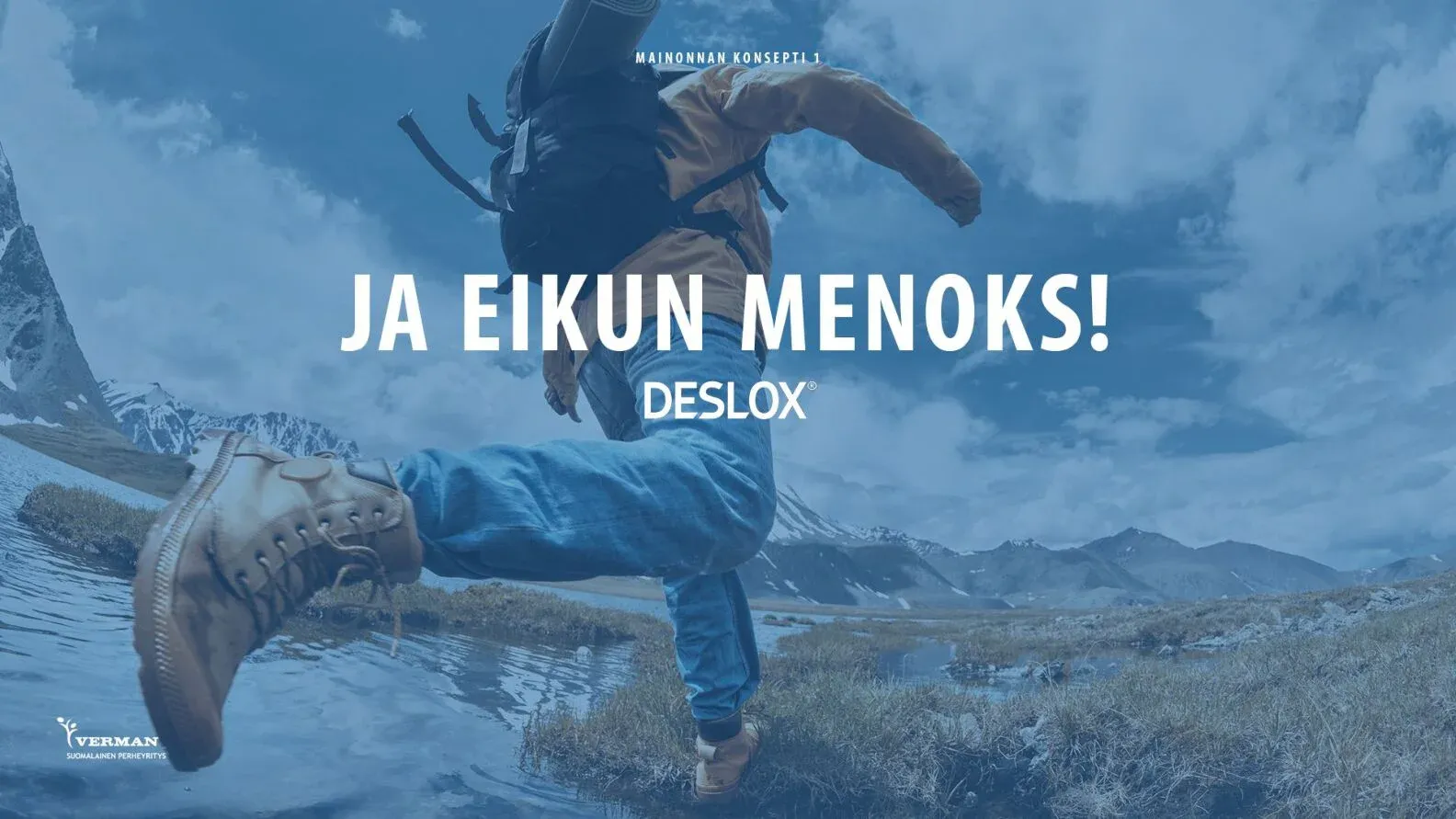 A hiker mid-stride over a mountain stream, with the line Ja eikun menoks! and the Deslox logo.
