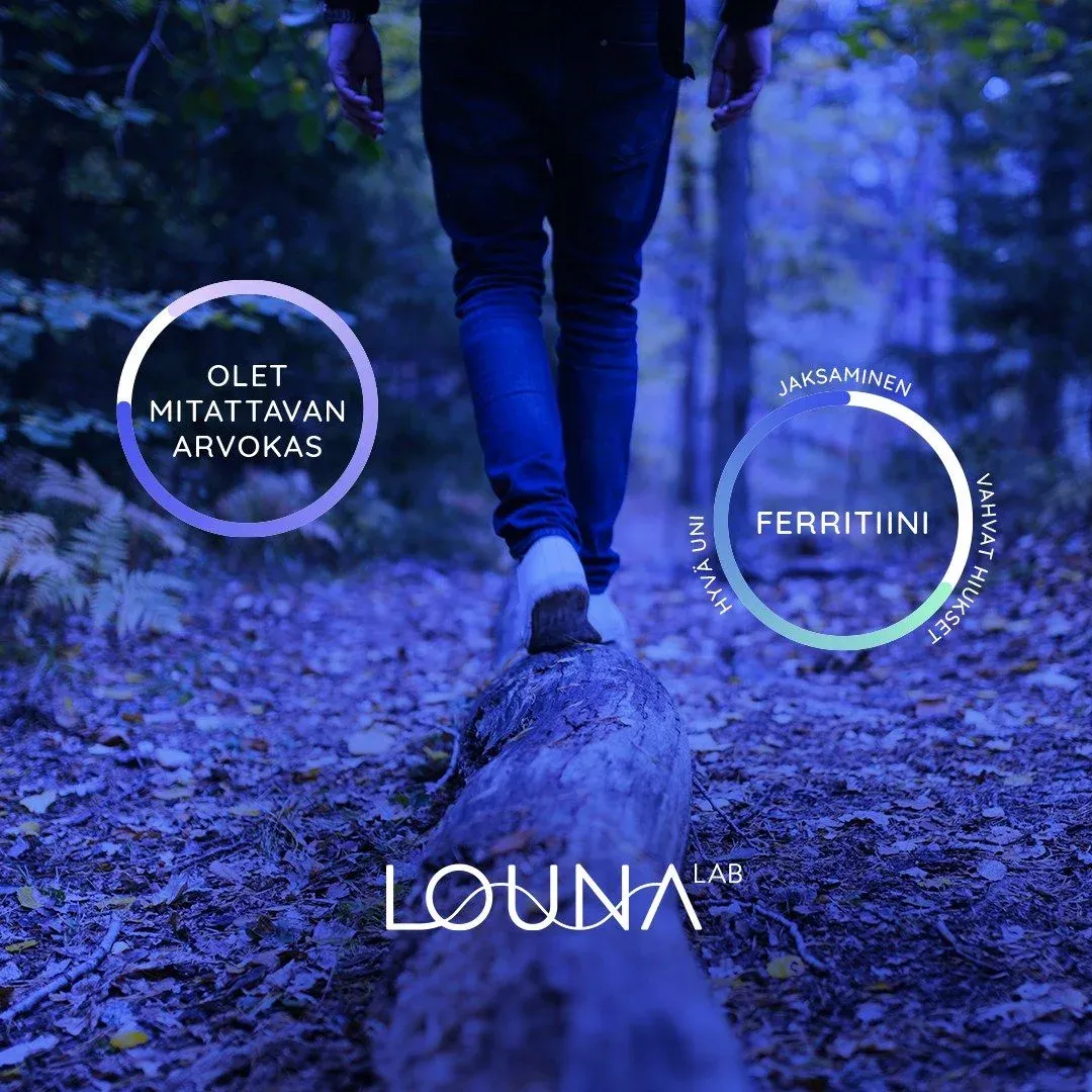 Feet walking along a fallen tree in a forest, with rings reading Olet mitattavan arvokas and ferritin.